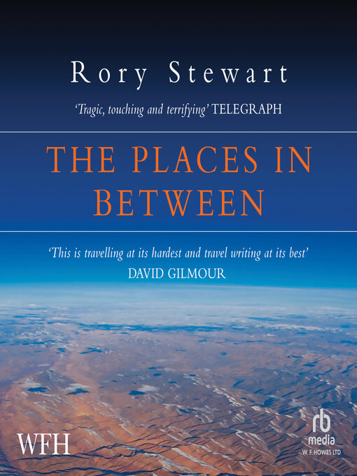 Title details for The Places in Between by Rory Stewart - Available